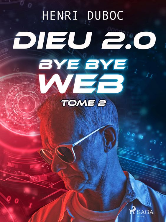 Produktbild: Dieu 2.0 - Tome 2 : Bye Bye Web