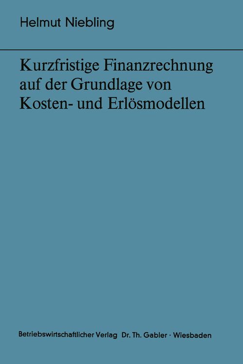 Produktbild: Kurzfristige Finanzrechnung auf der Grundlage von Kosten- und Erl&ouml;smodellen