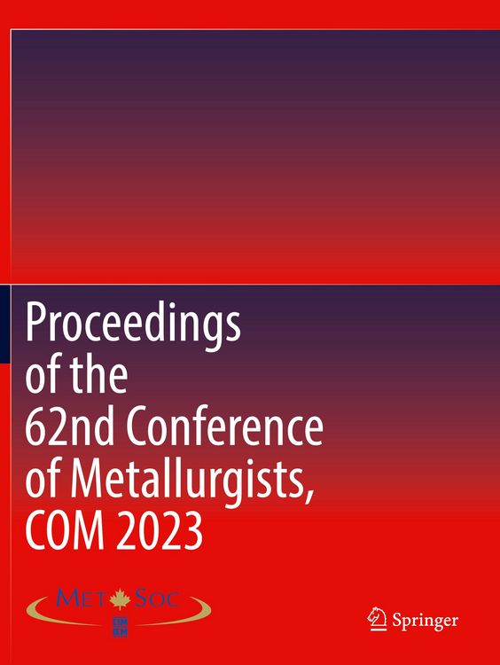 Produktbild: Proceedings of the 62nd Conference of Metallurgists, COM 2023