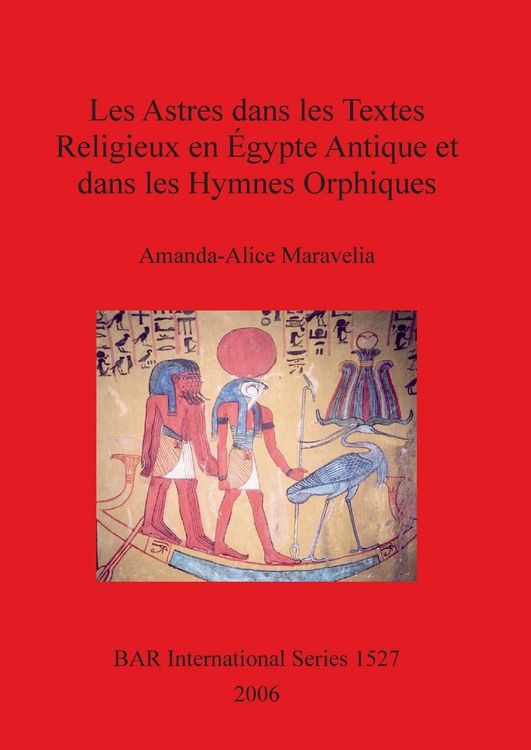 Produktbild: Les Astres dans les Textes Religieux en &Eacute;gypte Antique et dans les Hymnes Orphiques