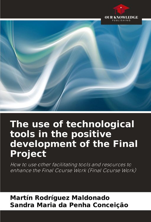 Produktbild: The use of technological tools in the positive development of the Final Project