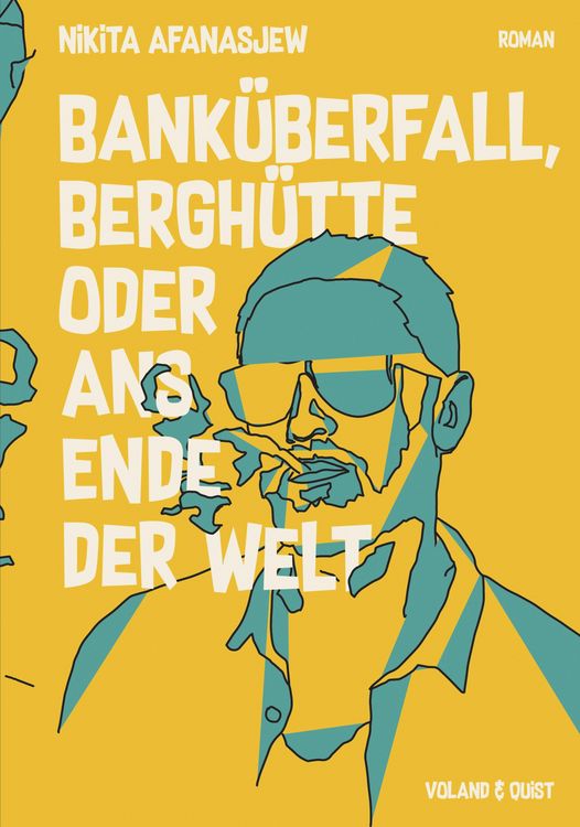 Produktbild: Bank&uuml;berfall, Bergh&uuml;tte oder ans Ende der Welt