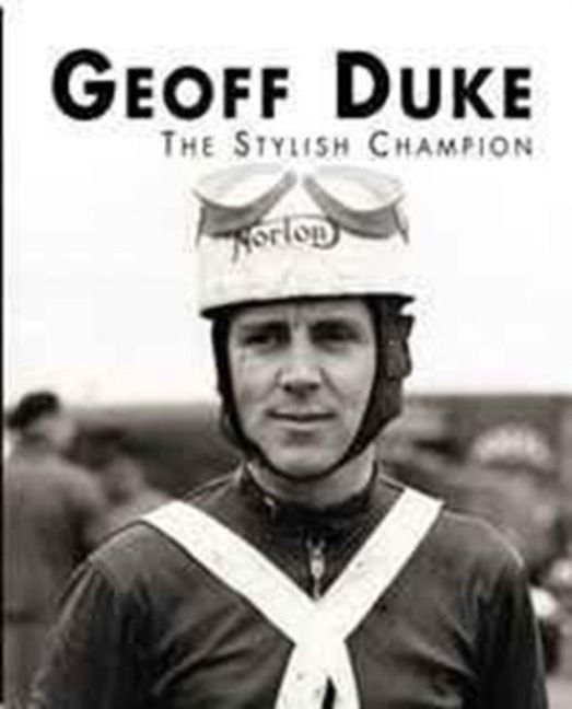 Produktbild: Geoff Duke - The Stylish Champion