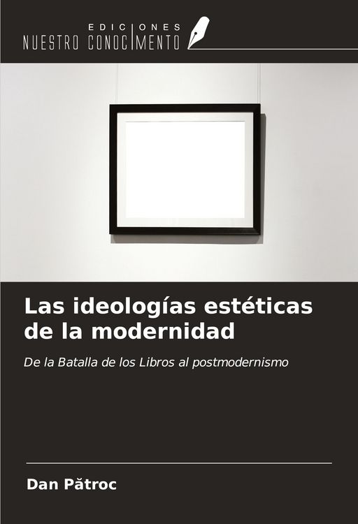Produktbild: Las ideolog&iacute;as est&eacute;ticas de la modernidad