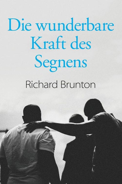 Produktbild: Die wunderbare Kraft des Segnens