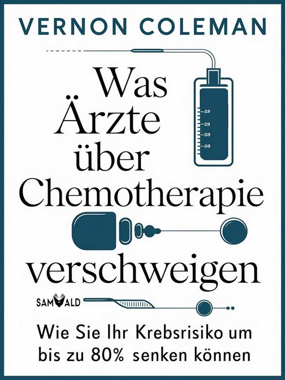 Produktbild: Was &Auml;rzte &uuml;ber Chemotherapie verschweigen