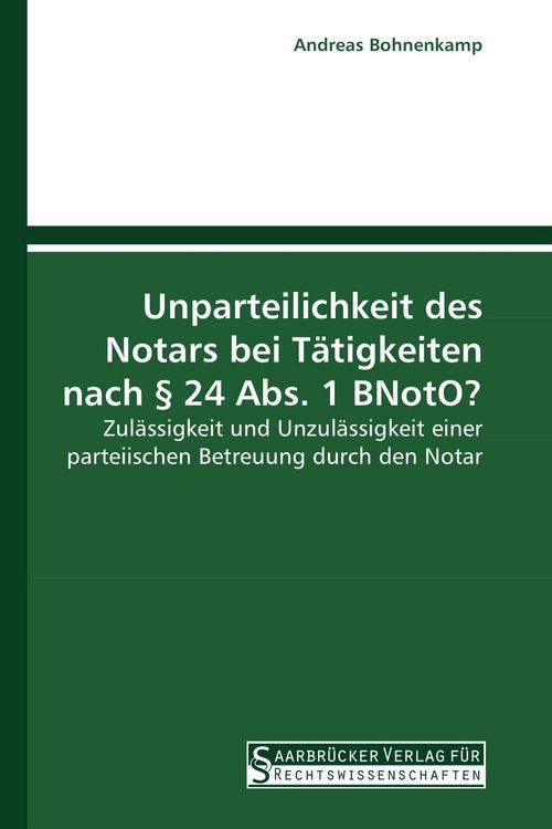Produktbild: Unparteilichkeit des Notars bei T&auml;tigkeiten nach &sect; 24 Abs. 1 BNotO?