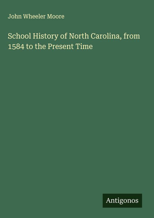 Produktbild: School History of North Carolina, from 1584 to the Present Time
