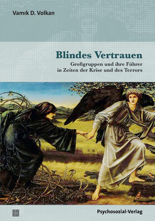 Bild vom Artikel Blindes Vertrauen vom Autor Vamik D. Volkan