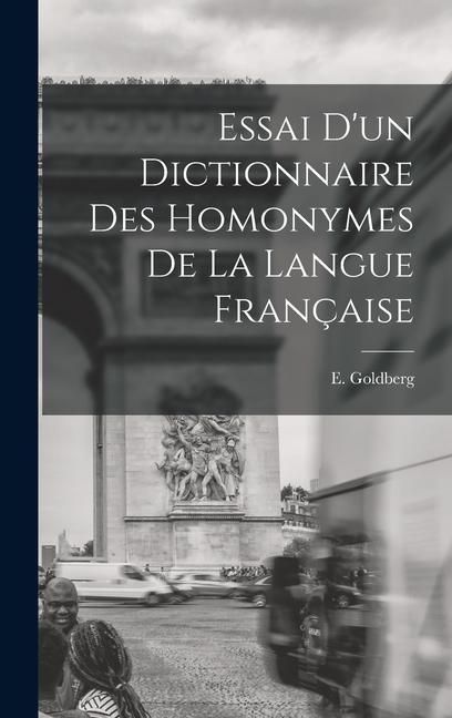 Produktbild: Essai d'un Dictionnaire des Homonymes de la Langue Fran&ccedil;aise