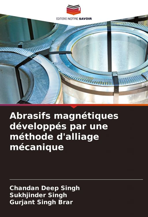 Produktbild: Abrasifs magn&eacute;tiques d&eacute;velopp&eacute;s par une m&eacute;thode d'alliage m&eacute;canique