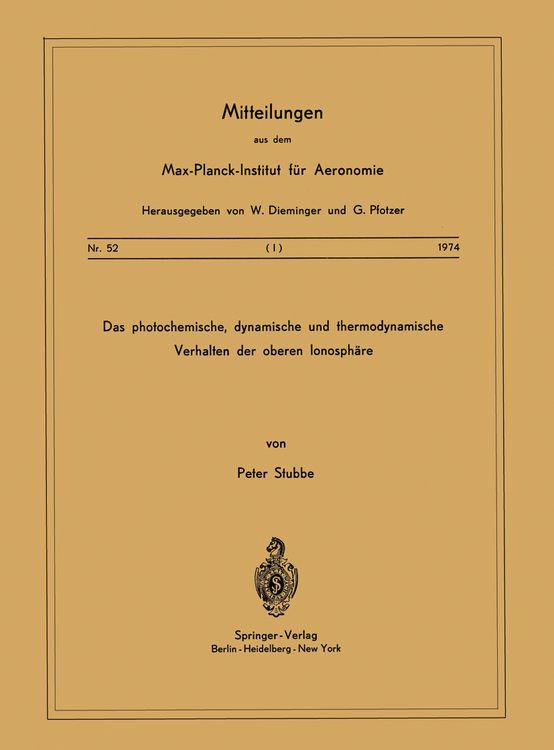 Produktbild: Das Photochemische, Dynamische und Thermodynamische Verhalten der Oberen Ionosph&auml;re