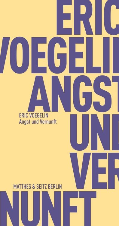 Bild vom Artikel Angst und Vernunft vom Autor Eric Voegelin