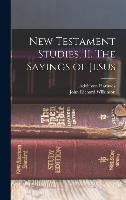 Produktbild: New Testament Studies, II. The Sayings of Jesus