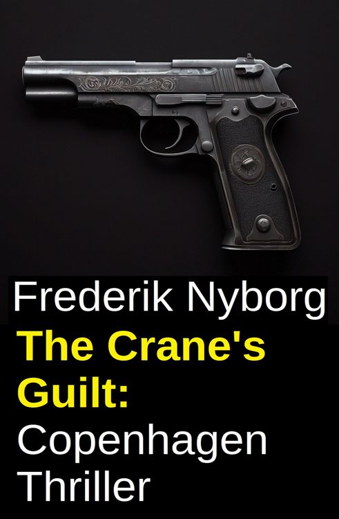 Produktbild: The Crane's Guilt: Copenhagen Thriller