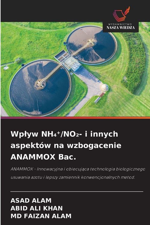 Produktbild: Wp&iquest;yw NH&iquest;&iquest;/NO&iquest;- i innych aspekt&oacute;w na wzbogacenie ANAMMOX Bac.