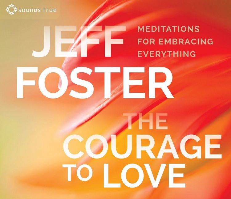 Produktbild: The Courage to Love: Meditations for Embracing Everything
