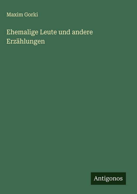 Produktbild: Ehemalige Leute und andere Erz&auml;hlungen