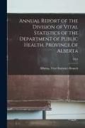 Produktbild: Annual Report of the Division of Vital Statistics of the Department of Public Health, Province of Alberta; 1954