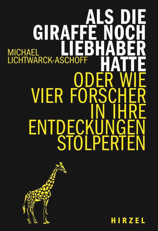 Bild vom Artikel Als die Giraffe noch Liebhaber hatte vom Autor Michael Lichtwarck-Aschoff