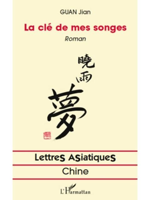 Produktbild: La Cle De Mes Songes Roman