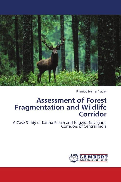 Produktbild: Assessment of Forest Fragmentation and Wildlife Corridor