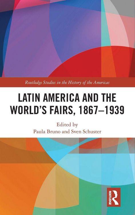 Produktbild: Latin America and the World's Fairs, 1867-1939