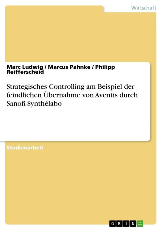 Produktbild: Strategisches Controlling am Beispiel der feindlichen &Uuml;bernahme von Aventis durch Sanofi-Synth&eacute;labo