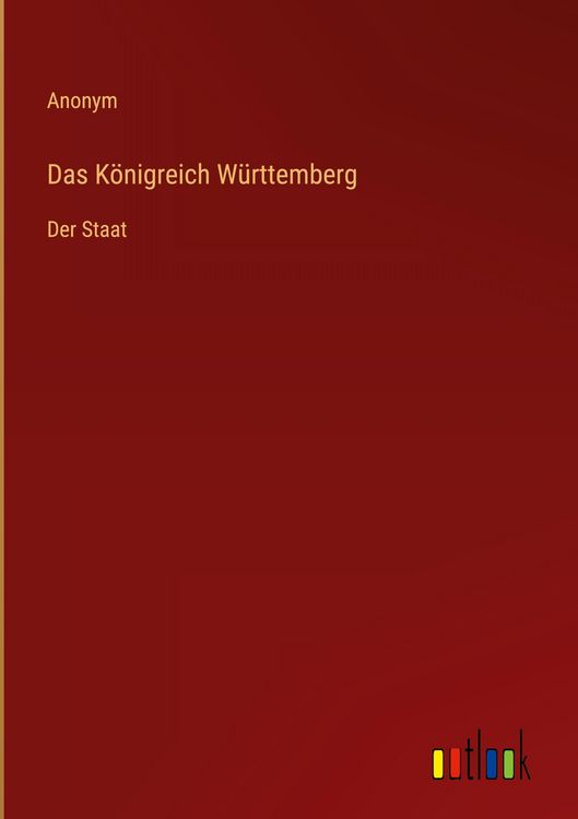 Produktbild: Das K&ouml;nigreich W&uuml;rttemberg
