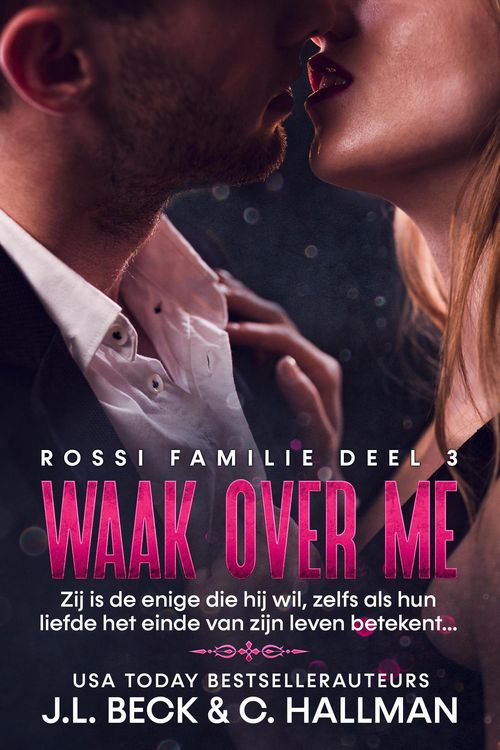 Produktbild: Waak over me (Rossi Maffia, #3)