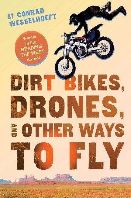 Produktbild: Dirt Bikes, Drones, and Other Ways to Fly