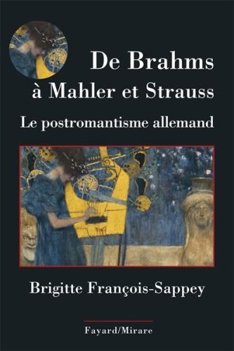 Produktbild: De Brahms &agrave; Mahler et Strauss : le postromantisme allemand