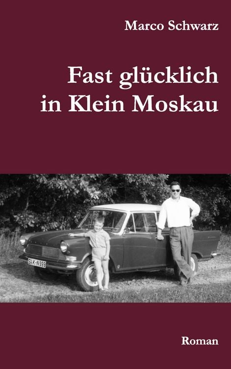 Produktbild: Fast gl&uuml;cklich in Klein Moskau