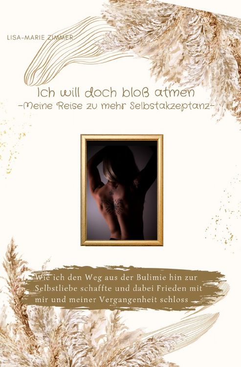 Produktbild: Ich will doch blo&szlig; atmen - Meine Reise zu mehr Selbstakzeptanz