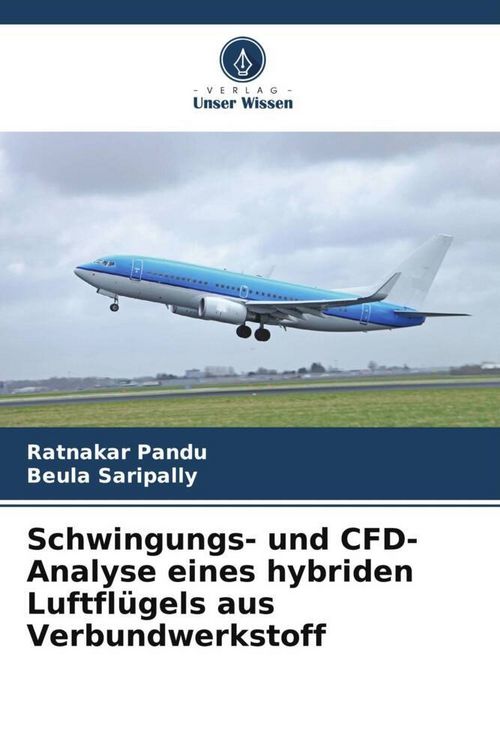 Produktbild: Schwingungs- und CFD-Analyse eines hybriden Luftfl&uuml;gels aus Verbundwerkstoff