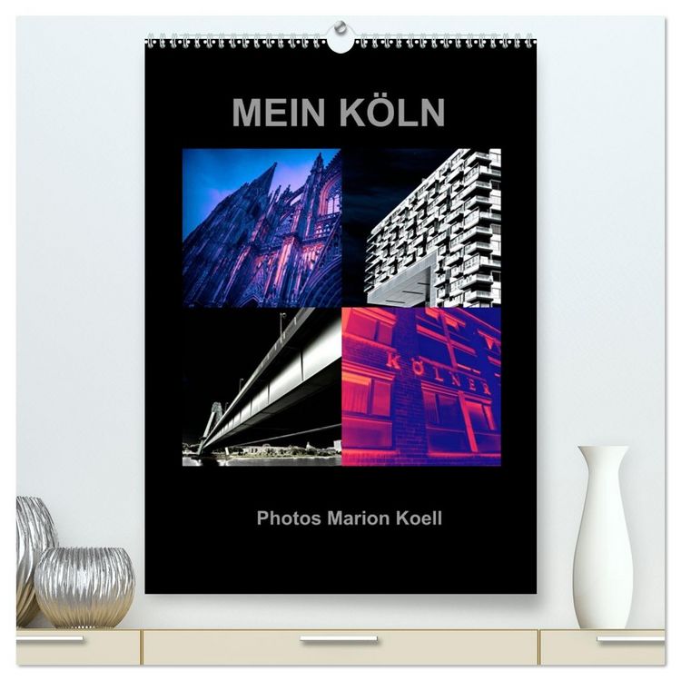 Produktbild: MEIN K&Ouml;LN Photos Marion Koell (hochwertiger Premium Wandkalender 2026 DIN A2 hoch), Kunstdruck in Hochglanz
