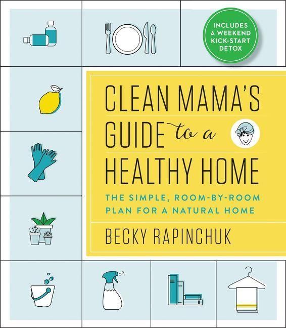 Produktbild: Clean Mama's Guide to a Healthy Home