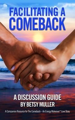 Produktbild: Facilitating a Comeback: A Discussion Guide