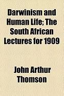 Produktbild: Darwinism and Human Life; The South African Lectures for 1909