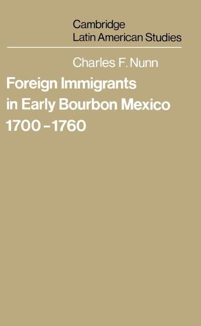 Produktbild: Foreign Immigrants in Early Bourbon Mexico, 1700 1760
