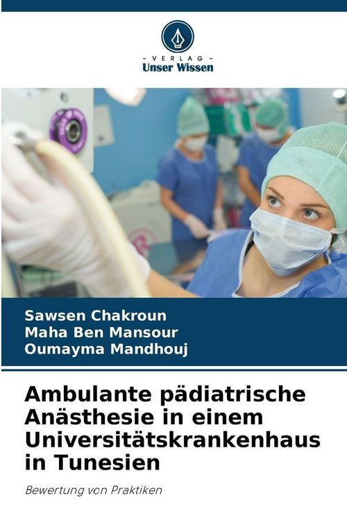 Produktbild: Ambulante p&auml;diatrische An&auml;sthesie in einem Universit&auml;tskrankenhaus in Tunesien