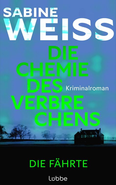 Produktbild: Die Chemie des Verbrechens - Die F&auml;hrte