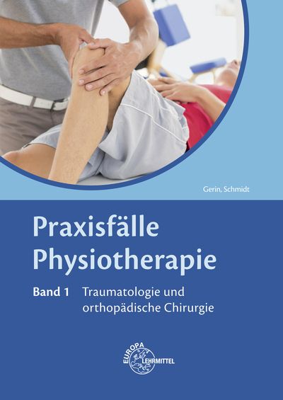 Produktbild: Praxisf&auml;lle Physiotherapie 1/ Traumatologie
