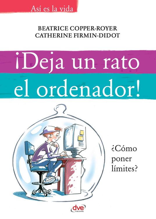 Produktbild: &iexcl;Deja un rato el ordenador!