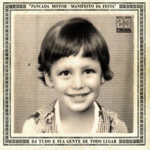 Produktbild: DJ Tudo: Pancada Motor-O Manifesto Da Festa