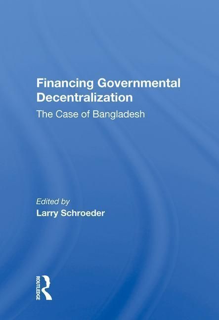 Produktbild: Schroeder, L: Financing Governmental Decentralization
