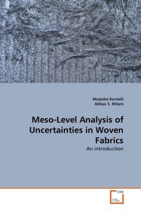 Produktbild: Komeili, M: Meso-Level Analysis of Uncertainties in Woven Fa