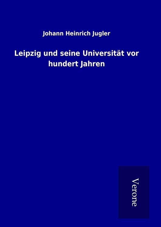 Produktbild: Leipzig und seine Universit&auml;t vor hundert Jahren