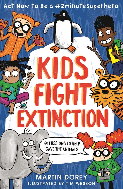 Produktbild: Kids Fight Extinction: ACT Now to Be a #2minutesuperhero