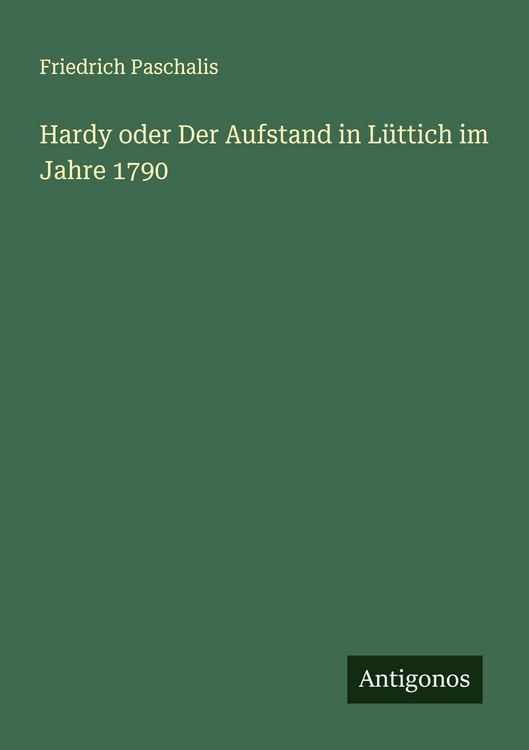 Produktbild: Hardy oder Der Aufstand in L&uuml;ttich im Jahre 1790
